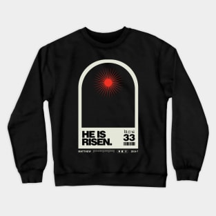 He Is Risen Crewneck Sweatshirt